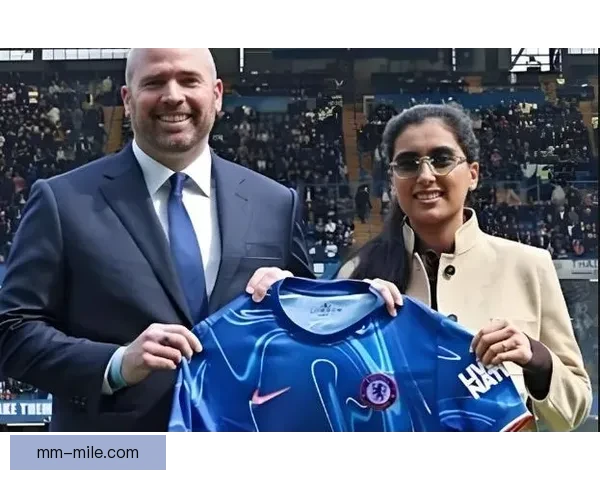 切尔西商业总监因未能引进胸前广告赞助商辞职引发关注